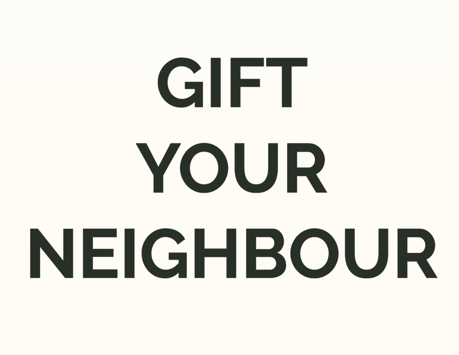 Gift neighbour